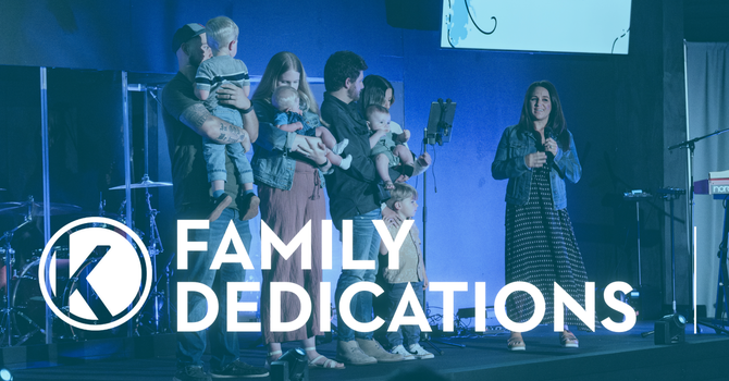 CHL & WTP Family Dedications