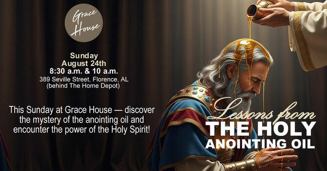 Lessons from The Holy Anointing Oil
