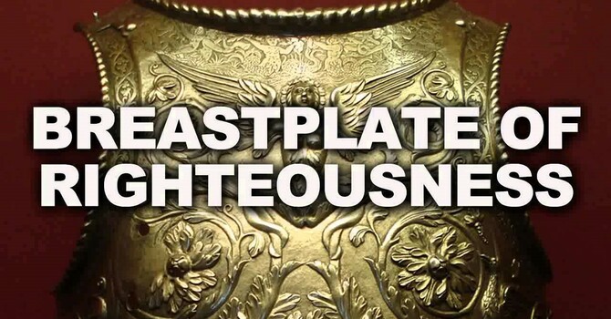 The Breastplate of Righteousness