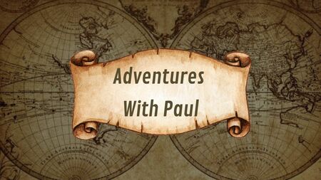 Adventures with Paul
