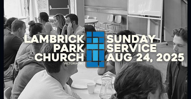 Sunday Service - August 24