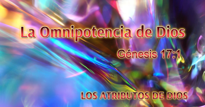 La Omnipotencia de Dios