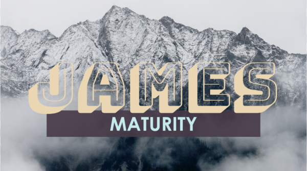 James - Maturity