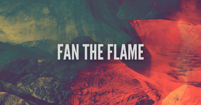 Fan The Flame