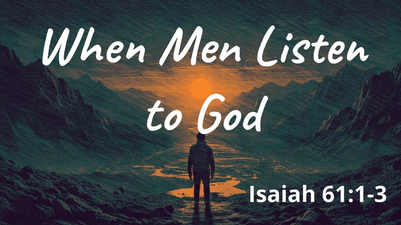 When Men Listen to God