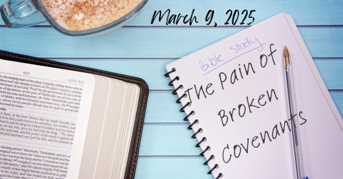 The Pain of Broken Covenants