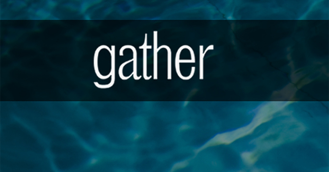 Gather Bible Study