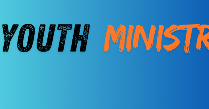 Youth Ministry