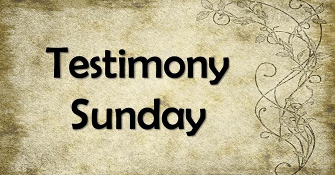 Testimony Sunday