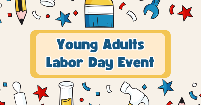 Young Adults Labor Day Event