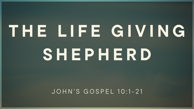 The Life Giving Shepherd