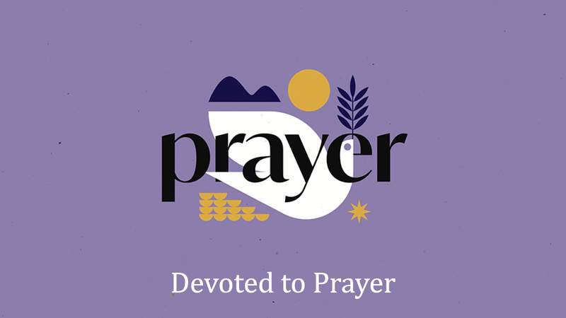 Devoted to Prayer