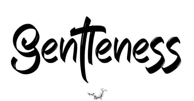 "Gentleness"