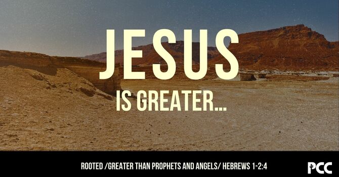 Jesus is Greater