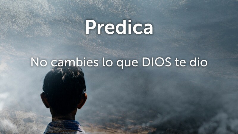 No cambies lo que Dios te dio