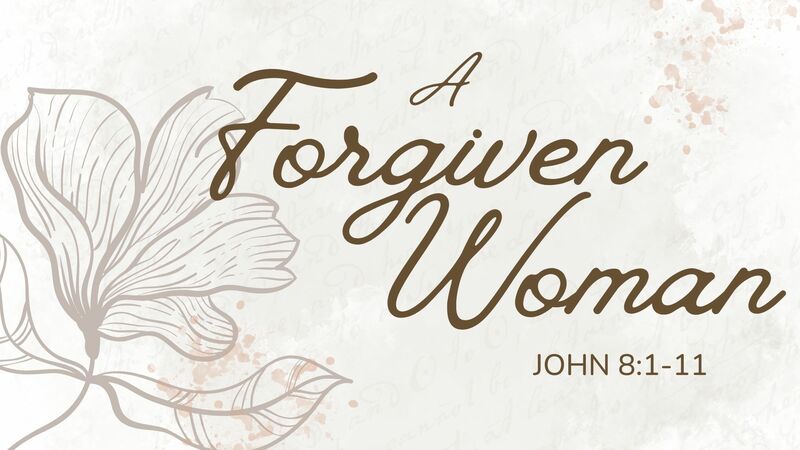 A Forgiven Woman