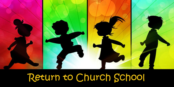 Church School starts again SEPTEMBER 7!!!!