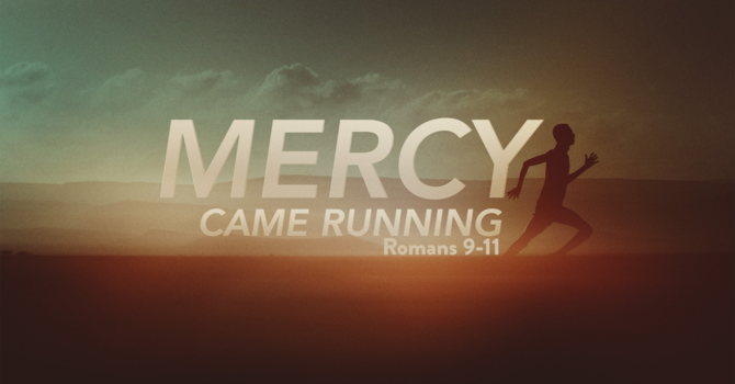 Mercy Came Running