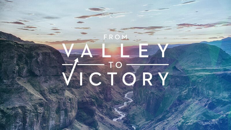 VALLEY TO VICTORY
