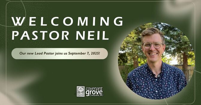 Welcoming Neil Redenbaugh, Lead Pastor