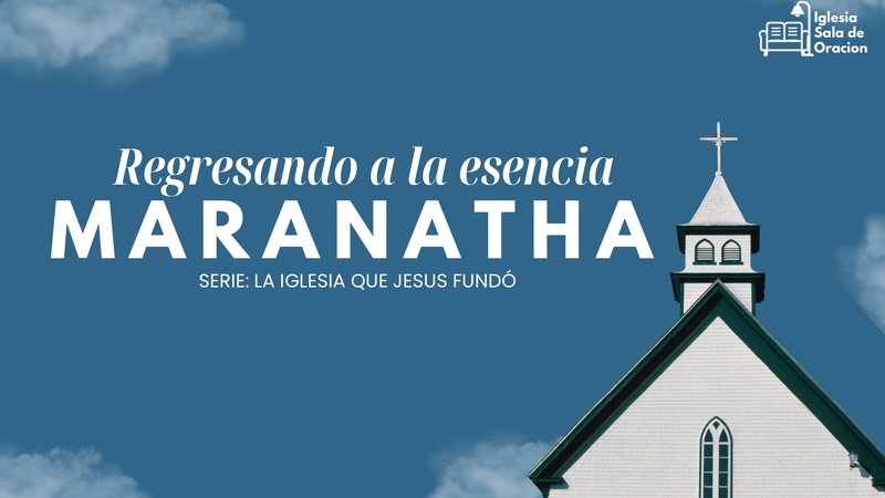 Regresando a la Esencia (Marantha)