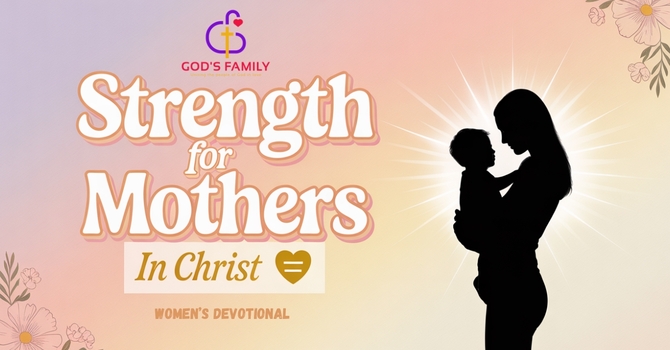 The Sacred Role of Motherhood | 7 Minute Christian Devotional for Moms