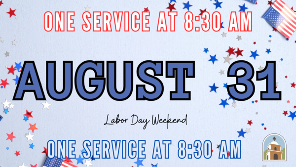 Only ONE SERVICE on August 31st!