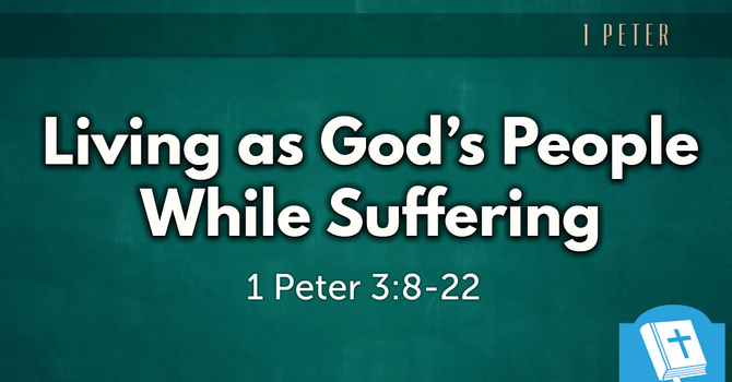 Living as God's People While Suffering