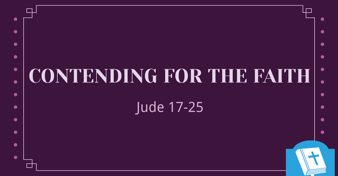 Contending for the Faith