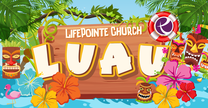LifePointe Luau