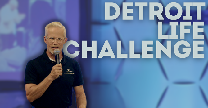 Detroit Life Challenge