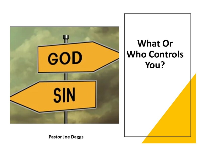 "What or Who Controls You?"