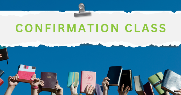 Confirmation Begins September 7th
