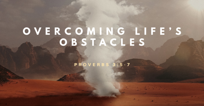 Overcoming Life's Obstacles