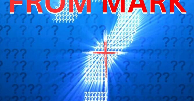 QUESTIONS FROM MARK:   WHO DO YOU HEAR?