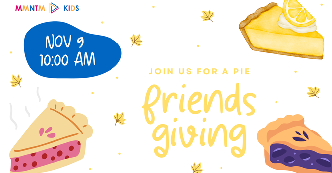 Pie Friendsgiving