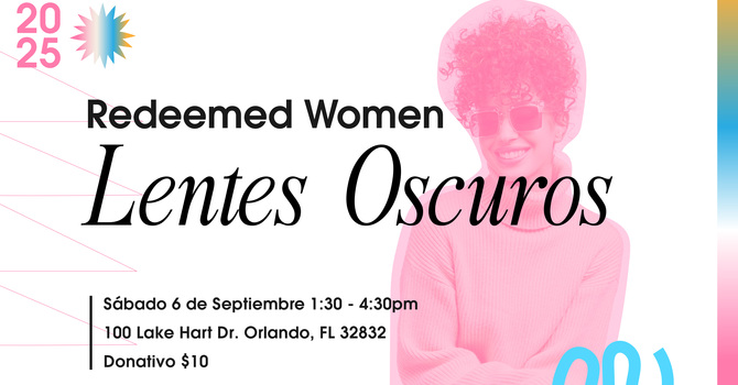Retiro Redeemed Women – “Lentes Oscuros”