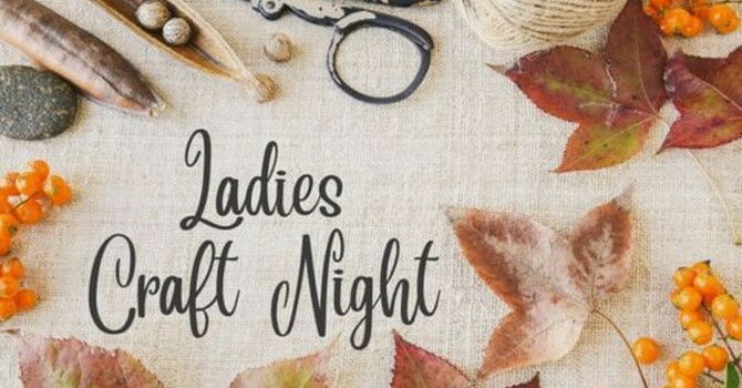 Ladies Craft Night