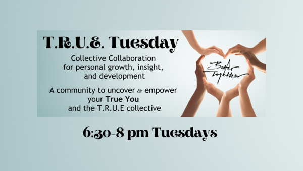 T.R.U.E. Tuesday