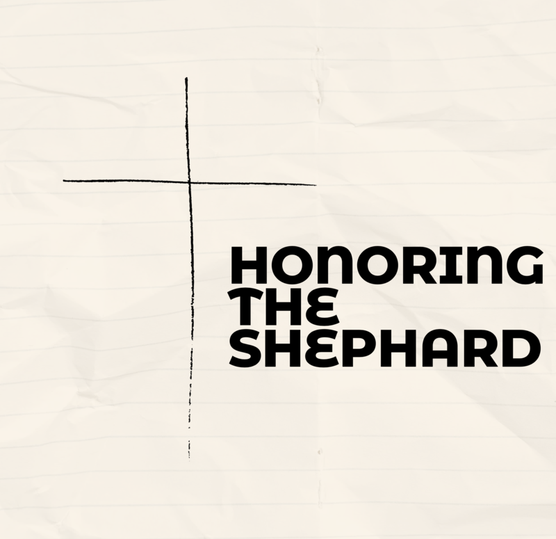 Honor the Shepherd
