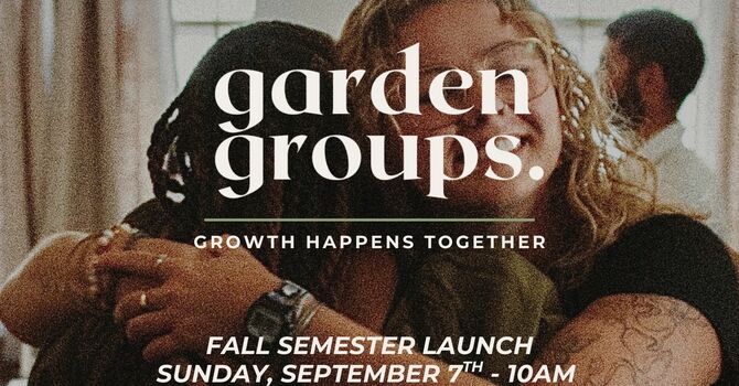 Garden Group Sunday