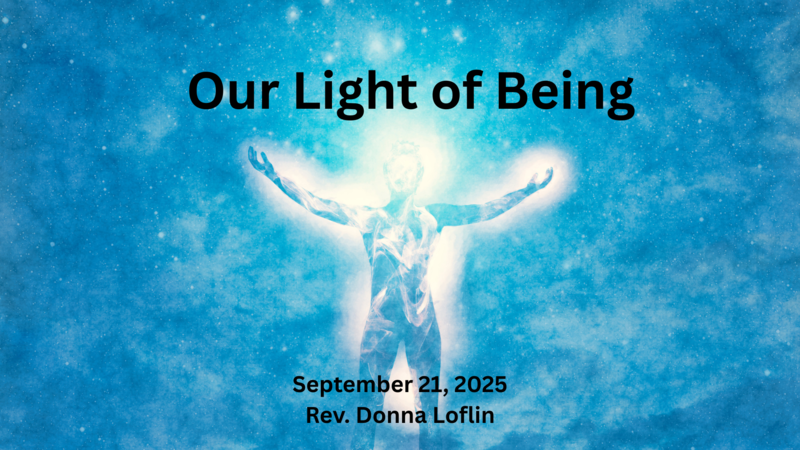 Our Light of Being