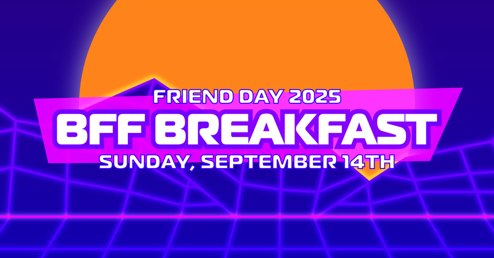 Friend Day w/ BFF Breakfast
