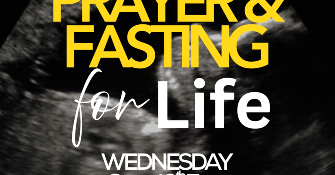 PRAYER & FASTING FOR LIFE