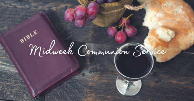 Midweek Communion Service
