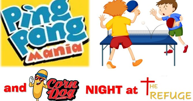 Ping Pong Mania & Corn Dog Night