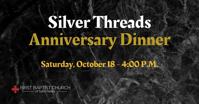 Silver Threads Anniversary Dinner