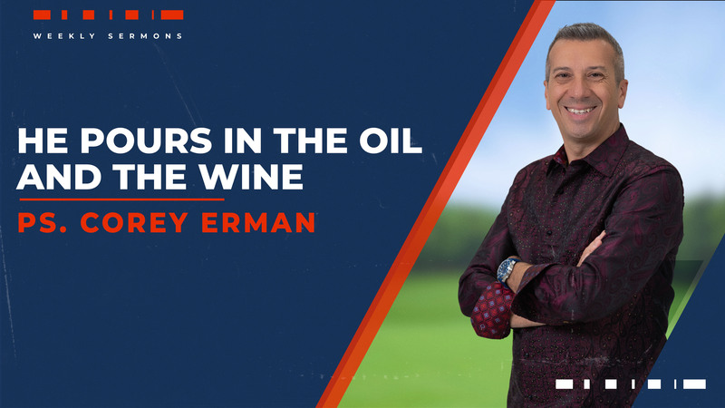 He Pours in the Oil & the Wine