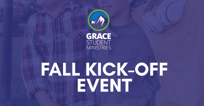 Student Ministries Kick-off Event