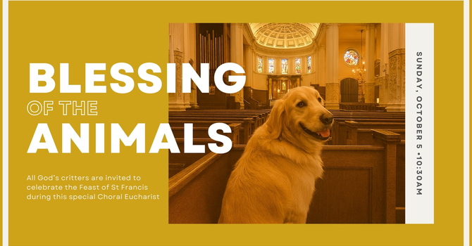 Choral Eucharist with Blessing of the Animals